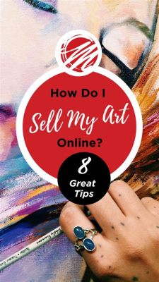 How do I Sell My Art: An Elaborative Guide with Strategic Approaches